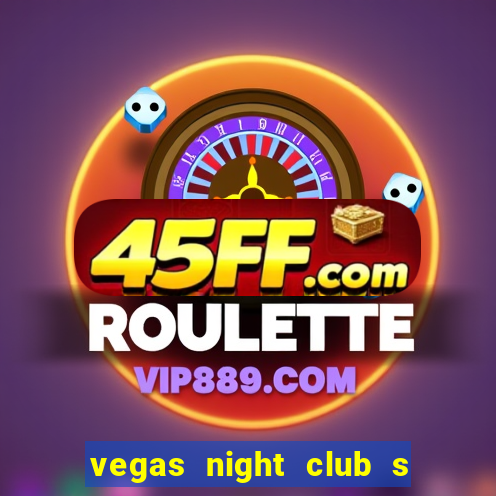 vegas night club s o louren o do sul